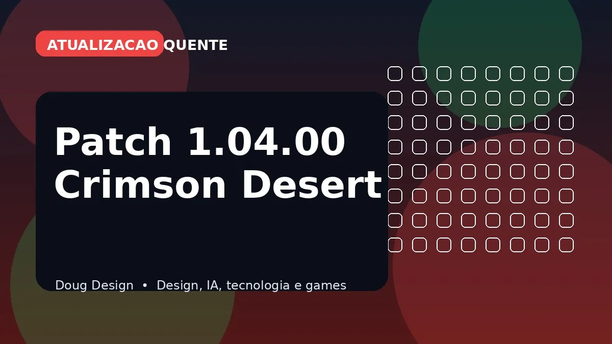 Patch 1.04.00 de Crimson Desert: o que mudou em dificuldade, inventario