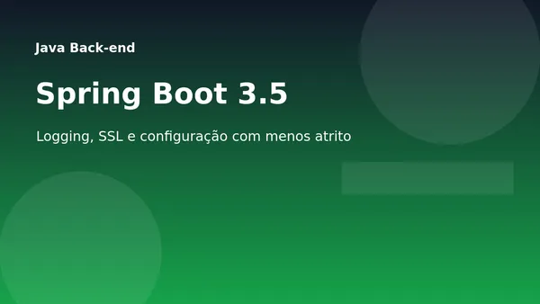 Spring Boot 3.5: o que muda para quem trabalha com Java back-end